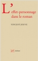 Couverture L'effet personnage dans le roman Editions Presses universitaires de France (PUF) (Ecriture) 2011