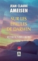 Couverture Sur les épaules de Darwin, tome 3 : Retrouver l'aube Editions Les Liens qui Libèrent (LLL) 2014