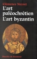 Couverture L'art paléochrétien, l'art byzantin Editions Desclée de Brouwer 1990