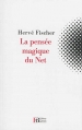 Couverture La pensée magique du Net Editions François Bourin 2014