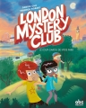 Couverture The London Mystery Club, tome 1 : Le loup-garou de Hyde Park Editions ABC Melody 2016