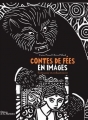 Couverture Contes de fées en images, entre peur et enchantement Editions de La Martinière 2012