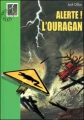 Couverture Alerte ! L'ouragan Editions Hachette (Bibliothèque Verte) 2000