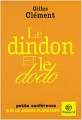 Couverture Le dindon et le dodo : petite conférence sur le jardin planétaire Editions Bayard 2005