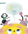 Couverture Zeuuuh et le secret Editions Clochette 2015