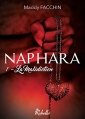 Couverture Naphara, tome 1 : La Malédiction Editions Rebelle 2016