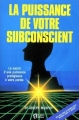 Couverture La puissance de votre subconscient Editions Le jour 1987