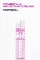 Couverture Initiation à la linguistique française Editions Armand Colin (Cursus - Linguistique) 2010