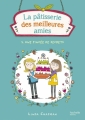 Couverture La pâtisserie des meilleures amies, tome 2 : Une pincée de secrets Editions Hachette 2015