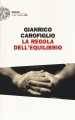 Couverture La regola dell'equilibrio Editions Einaudi 2014