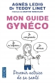 Couverture Mon guide gynéco : Devenir actrice de sa santé Editions Pocket (Evolution) 2016