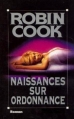 Couverture Naissances sur ordonnance Editions Albin Michel 1992