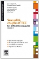 Couverture Sexualité, couple et TTC, tome 2 : Les difficultés conjugales Editions Elsevier Masson 2011