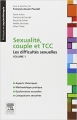 Couverture Sexualité, couple et TTC, tome 1 : Les difficultés sexuelles Editions Elsevier Masson 2011