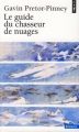 Couverture Le guide du chasseur de nuages Editions Points 2007