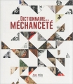 Couverture Dictionnaire de la méchanceté Editions Max Milo 2013