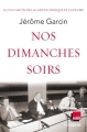 Couverture Nos dimanches soirs Editions Grasset 2015