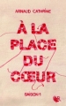 Couverture À la place du coeur, tome 1 Editions Robert Laffont (R) 2015