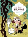 Couverture Astrid Bromure, tome 3 : Comment épingler l'enfant sauvage Editions Rue de Sèvres 2017