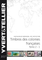 Couverture Catalogue de timbres-poste, tome 2 (1ère partie) : Timbres des colonies françaises Editions Yvert & Tellier 2016