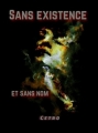 Couverture Sans existence et sans nom Editions Autoédité 2016