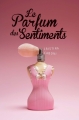 Couverture Le parfum des sentiments Editions France Loisirs 2016