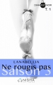 Couverture Ne rougis pas, saison 3, tome 1 Editions Nisha (Diamant noir) 2017