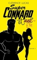 Couverture Super connard, tome 3 : Super connard et elle Editions Hachette (Black Moon - Romance) 2016