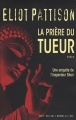 Couverture La prière du tueur Editions Robert Laffont (Best-sellers) 2008