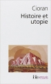 Couverture Histoire et utopie Editions Folio  (Essais) 2014