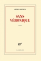 Couverture Sans Véronique Editions Gallimard  (Blanche) 2016