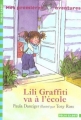 Couverture Mes premières aventures, tome 3 : Lili Graffiti va à l'école Editions Folio  (Cadet - Mes premières aventures) 2005