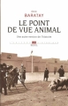 Couverture Le point de vue animal : Une autre version de l'histoire Editions Seuil 2012