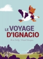 Couverture Le voyage d'Ignacio Editions Grasset (Jeunesse) 2016