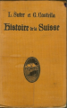 Couverture Histoire de la Suisse Editions Autoédité 1928