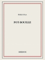 Couverture Pot-Bouille Editions Bibebook 2013