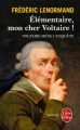 Couverture Élémentaire, mon cher Voltaire ! Editions Le Livre de Poche (Policier) 2017