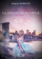 Couverture La dernière nymphe, tome 1 : Bellezza Editions Rebelle 2017