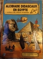 Couverture L'extraordinaire aventure d'Alcibiade Didascaux, tome 01 : Alcibiade Didascaux en Egypte I : les Dieux, le Nil, le Pharaon, les Pyramides Editions Athéna 2006