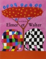 Couverture Elmer et Walter Editions Kaléidoscope 1998