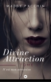 Couverture Divine Attraction, tome 1 : Il est mon attraction Editions Numeriklivres 2016