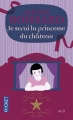 Couverture Je serai la princesse du château Editions Pocket 2014
