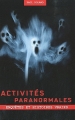 Couverture Activités paranormales : Enquêtes et histoires vraies Editions Music And Entertainment Books 2010
