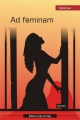 Couverture Ad Feminam Editions Autoédité 2013