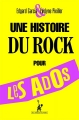 Couverture Une histoire du Rock pour les ados Editions Au diable Vauvert 2013