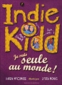 Couverture Indie Kidd, tome 2 : Je suis seule au monde ! Editions Bayard (Jeunesse) 2008