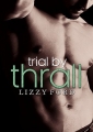 Couverture Trial, book 2: Trial by Thrall Editions Smashwords 2015