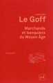 Couverture Que sais-je ? : Marchands et banquiers du moyen âge Editions Presses universitaires de France (PUF) (Quadrige) 2014