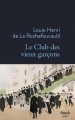 Couverture Le club des vieux garçons Editions Stock 2017