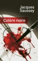 Couverture Colère Noire Editions France Loisirs 2014